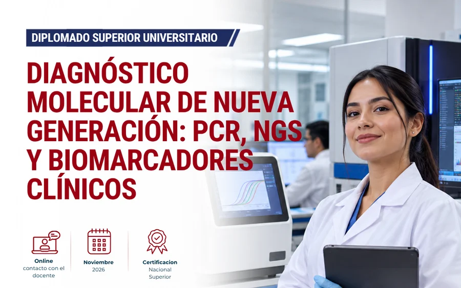 Diagnóstico Molecular de Nueva Generación: PCR, NGS y Biomarcadores Clínicos
